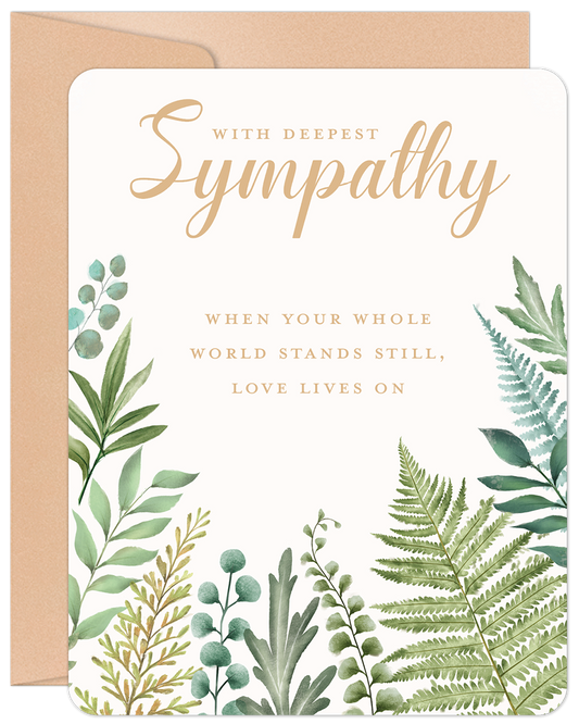 Front of a green leaves sympathy card with 'With Deepest Sympathy' and 'When your whole world stands still, love lives on'.