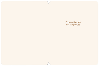 Inside of the watercolor greeting card, plain cream background with the message 'For a day filled with love and gratitude.' on the right side.