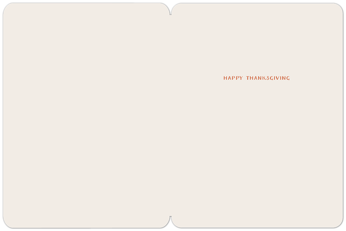 Inside of a greeting card with rounded corners, featuring the simple message 'HAPPY THANKSGIVING' in orange text on a cream background.