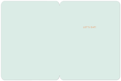 Inside of a minimalist Thanksgiving greeting card with the orange text 'LET'S EAT!' on a light green background.