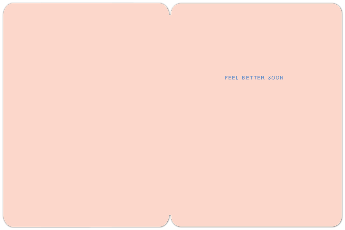 Inside of a 'feel better soon' greeting card with a soft pink background and simple blue text.