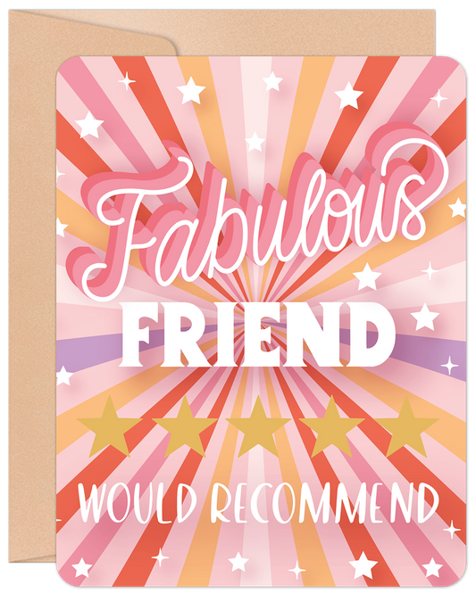 Front of a vibrant friendship greeting card with colorful rays, stars, and the text 'Fabulous Friend Would Recommend' with five gold stars.
