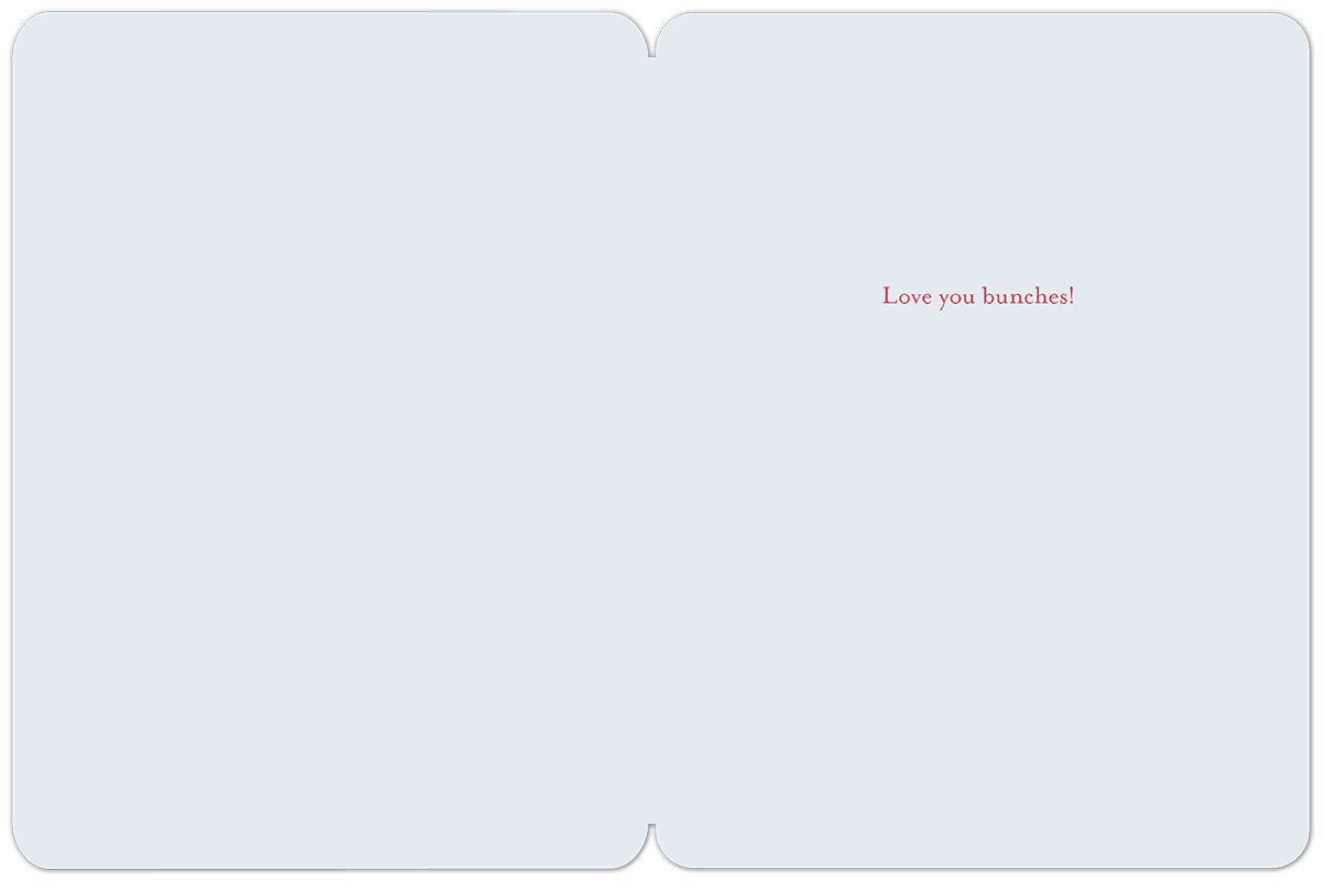 Open greeting card interior with a light blue background, showing the heartfelt message 'Love you bunches!' in red script on the right side.