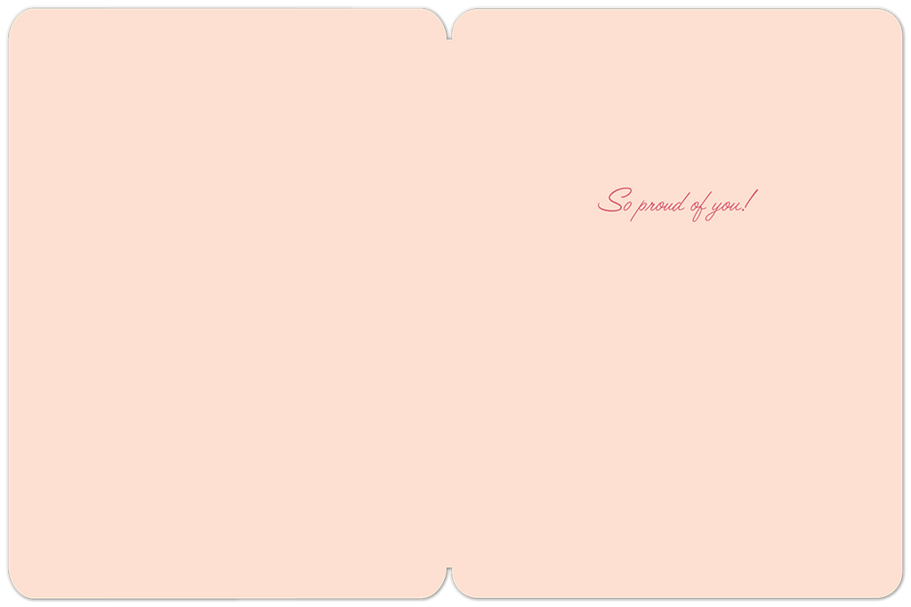 Interior view of a blush pink graduation card with the elegant script message 'So proud of you!' on a clean, blank space for a personalized note.