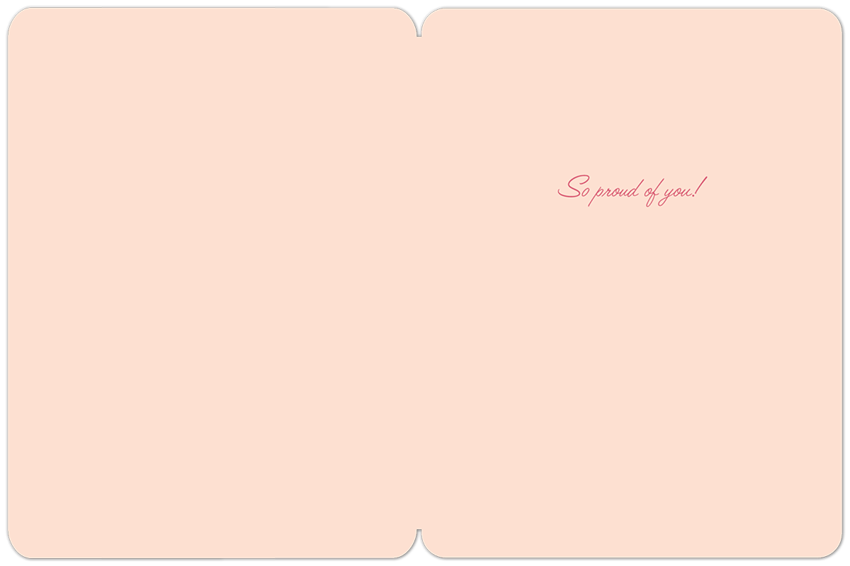 Interior view of a blush pink graduation card with the elegant script message 'So proud of you!' on a clean, blank space for a personalized note.
