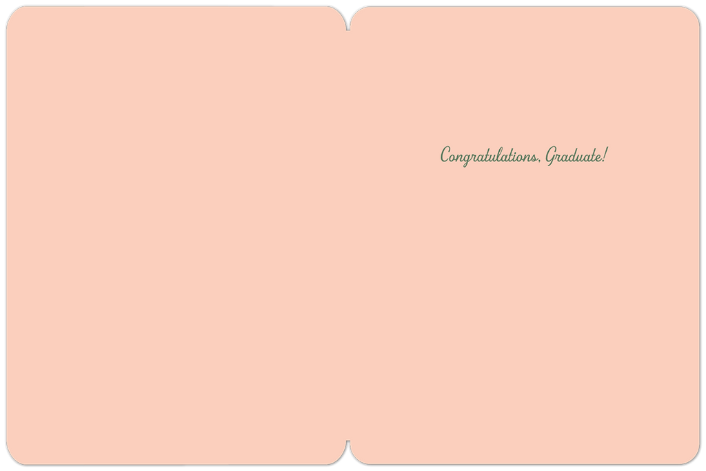 Interior of an encouraging graduation card, displaying a soft peach-colored blank space on the left and subtle green script text 'Congratulations. Graduate!' on the right panel.