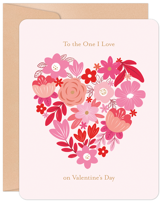 Front of a Valentine's Day card featuring a heart design made of pink and red flowers, with text 'To the One I Love on Valentine's Day'.