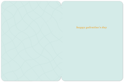 Inside view of a light blue Galentine's Day greeting card with subtle wavy lines, showing the message "happy galentine's day" on the right.