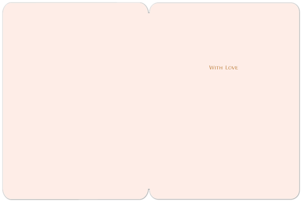 Open view of a simple, elegant pink greeting card interior, showing a blank space on the left for a personalized message and 'WITH LOVE' subtly printed on the right side, ideal for expressing heartfelt sentiments.