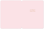 Open view of a light pink interior of a playful birthday card, showing a subtle message in elegant gold script: 'you still got it! happy birthday' with ample space for a personal handwritten note.