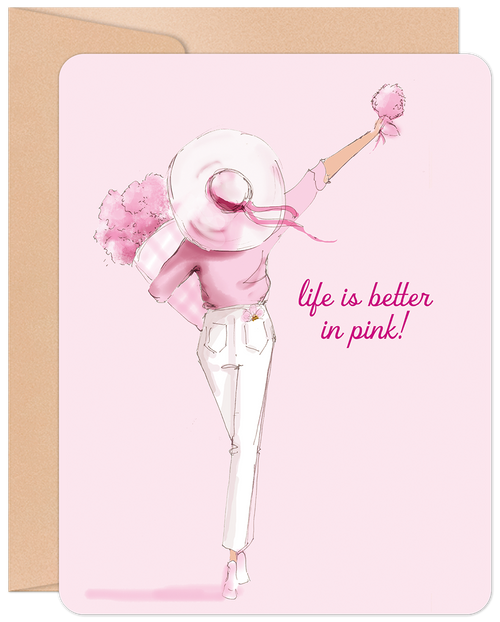 Stylish woman in a large pink hat and pink top holding a bouquet of pink flowers, with the text 'life is better in pink!' on a light pink greeting card for a friend.