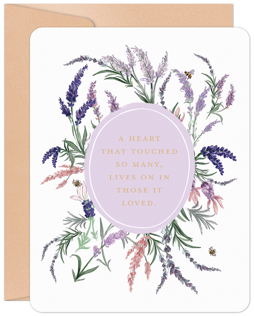 Front of a heartfelt sympathy card featuring lavender flowers, bees, and the quote 'A heart that touched so many, lives on in those it loved.'