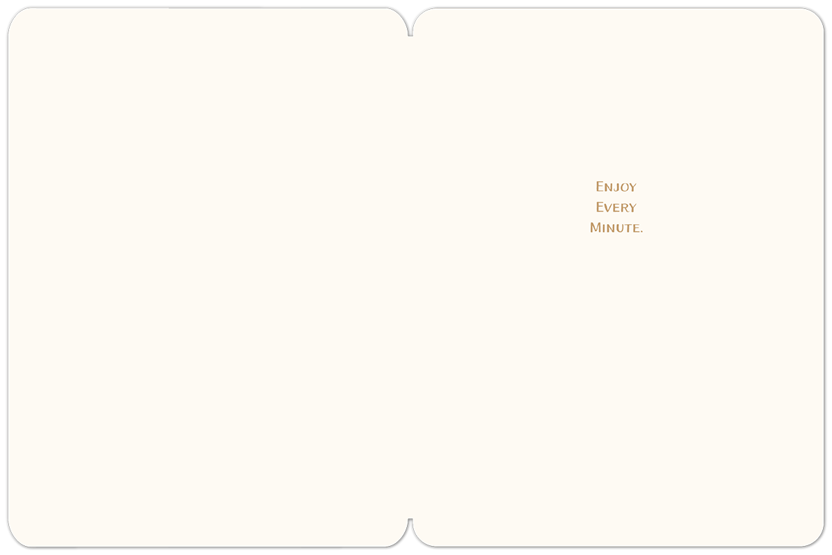 Open Mother's Day card revealing a warm message 'ENJOY EVERY MINUTE.' printed in a stylish font on a clean, light-colored interior, with ample space for a personalized note.