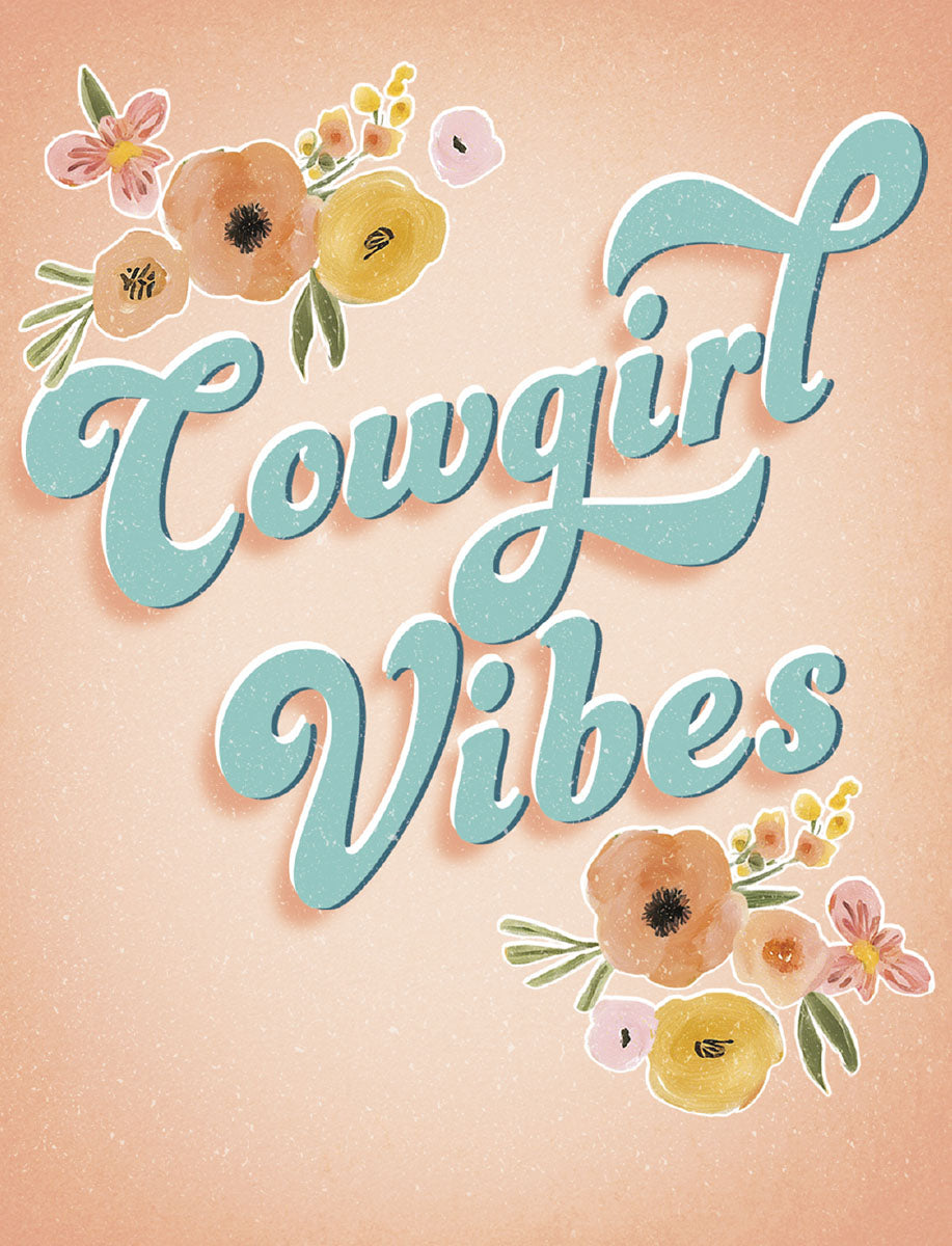 Front view of a whimsical 'Cowgirl Vibes' birthday greeting card for her, featuring elegant blue script lettering on a soft peach background, surrounded by delicate watercolor flowers in shades of peach, yellow, and pink, perfect for a friend.