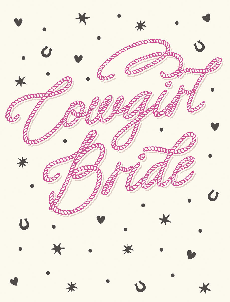 Front of a charming cowgirl-themed greeting card featuring 'Cowgirl Bride' in stylized pink rope script. The design is accented with black horseshoes, hearts, and stars on a light background, perfect for a rustic or western-inspired bridal shower or bachelorette.