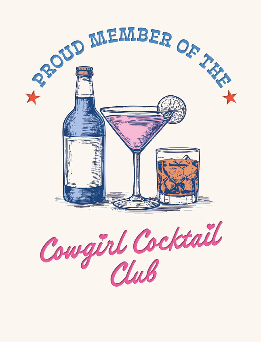 Stylish birthday greeting card featuring 'Proud Member of the Cowgirl Cocktail Club' text, an illustrated blue bottle, a pink cocktail in a martini glass, and a brown liquor in a rocks glass, perfect for a fun-loving friend.