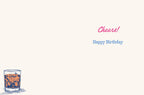 Interior of a lighthearted birthday card showing 'Cheers! Happy Birthday' in vibrant pink and blue text, with a small illustration of a rocks glass in the bottom left corner, offering ample space for a personal message.