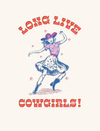 Front of a vintage-style birthday greeting card featuring a dancing cowgirl illustration in a red hat, pink shirt, white skirt, and blue boots, with the text 'LONG LIVE COWGIRLS!' in bold red and blue.