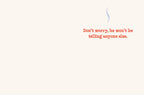 Inside of a humorous greeting card with a smoke swirl and the text 'Don't worry, he won't be telling anyone else.' hinting at a secret birthday.