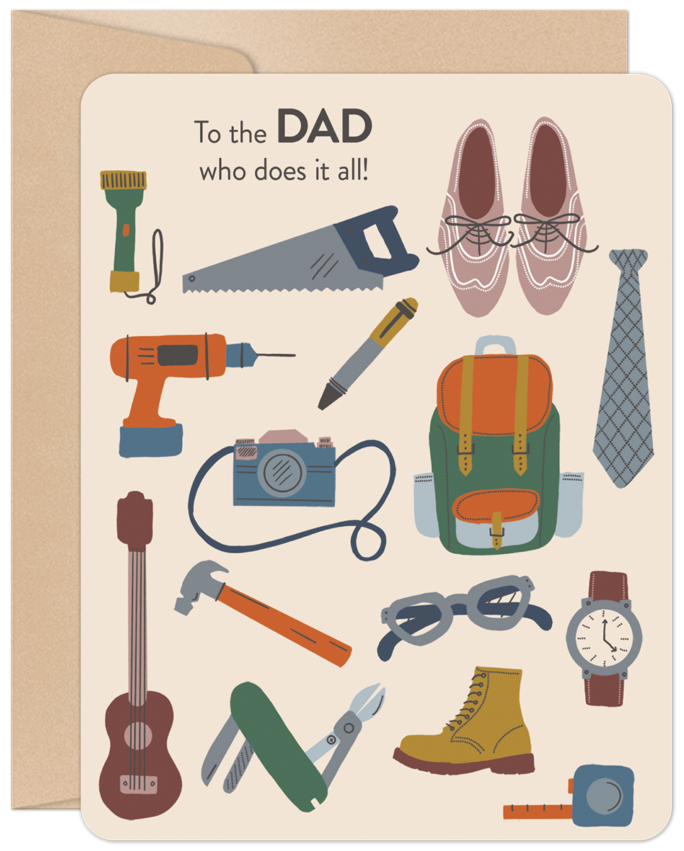 Front of a cream greeting card for a parent, featuring an array of illustrations including a flashlight, saw, dress shoes, necktie, power drill, pen, outdoor backpack, vintage camera, acoustic guitar, hammer, multi-tool, stylish sunglasses, work boot, wrist watch, and tape measure. The text reads: 'To the DAD who does it all!'.