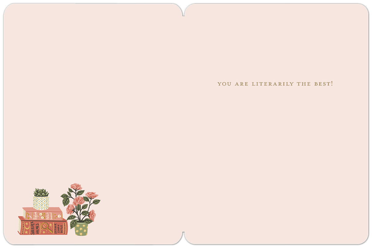 Inside of a graduation card, light pink, with 'YOU ARE LITERARILY THE BEST!' text and small book and rose illustrations.