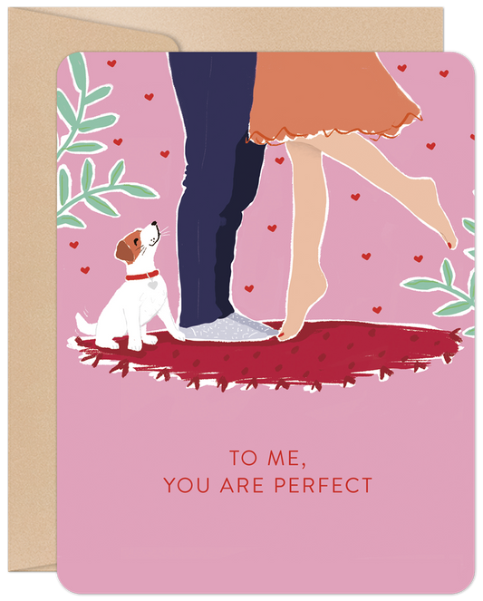 Front of romantic Valentine's Day card with a couple embracing and their dog, text reads 'To Me, You Are Perfect'.