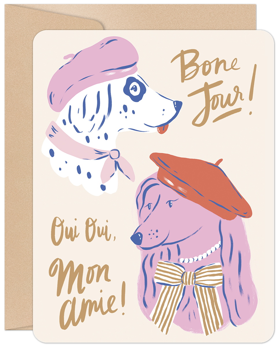 Whimsical greeting card featuring two beret-wearing dogs, a pink poodle and a spotted dalmatian, with 'Bone Jour!' and 'Oui Oui, Mon Amie!' text in gold script, perfect for a special pal.
