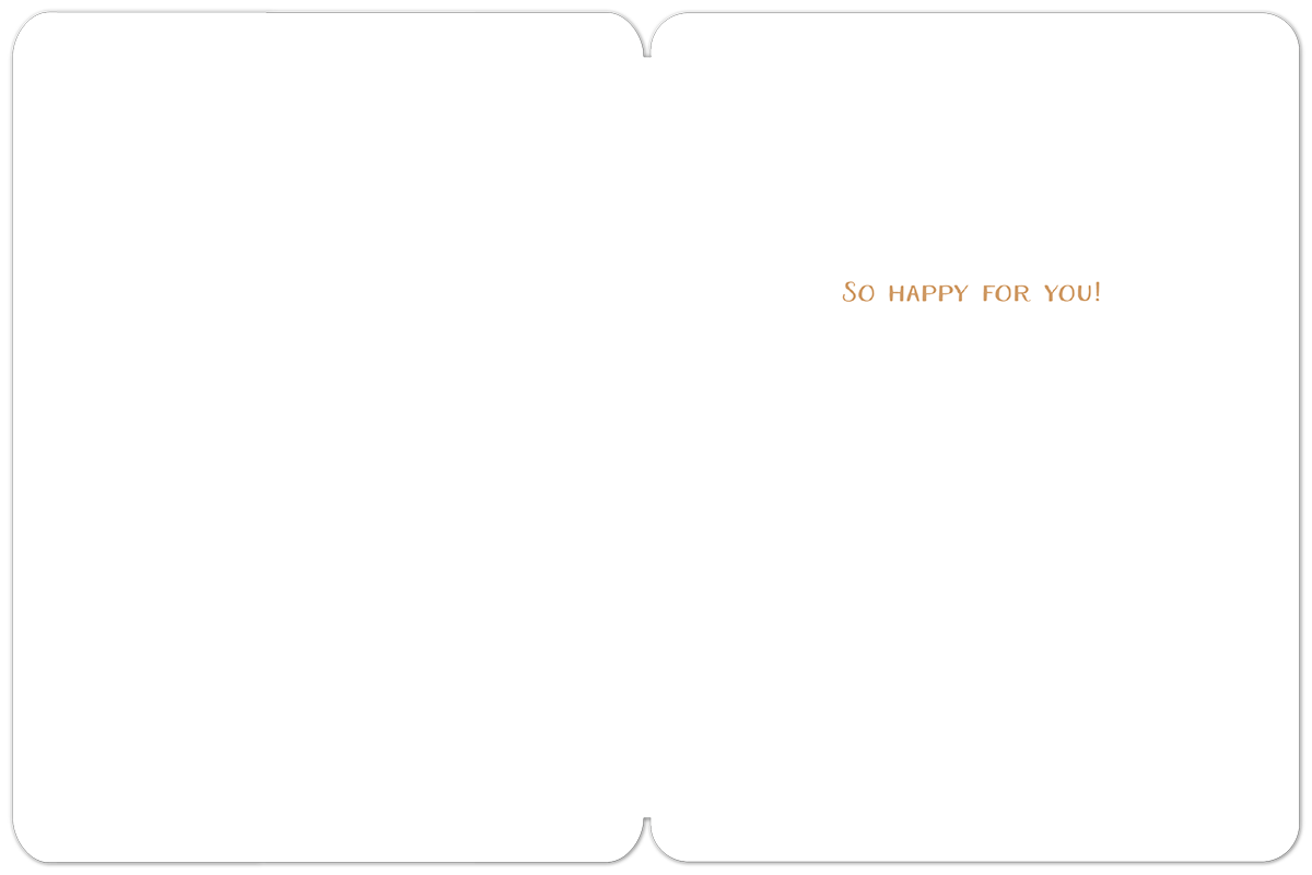 Open greeting card interior with a white background and the message 'SO HAPPY FOR YOU!' in a warm brown script, perfect for celebrating a new arrival.