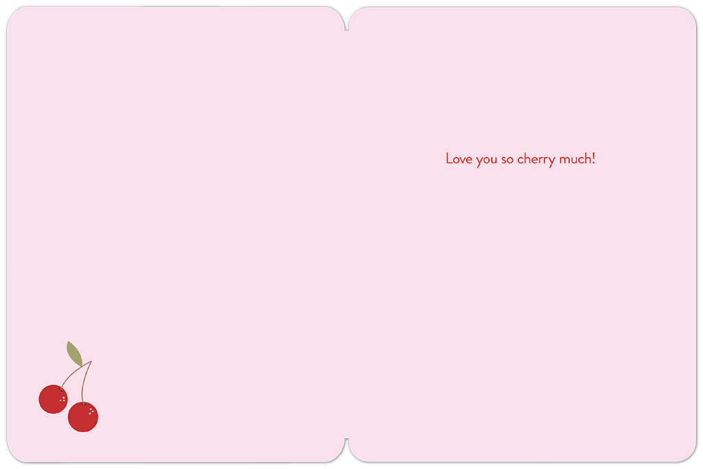 Inside of a romantic greeting card displaying 'Love you so cherry much!' text and cherry illustrations on a light pink background.