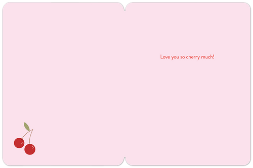 Inside of a romantic greeting card displaying 'Love you so cherry much!' text and cherry illustrations on a light pink background.