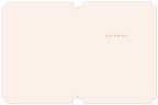 Open elegant greeting card interior, blank for a personalized message, displaying 'JUST FOR YOU' in subtle gold text on the right side, with ivory paper and scalloped edges.