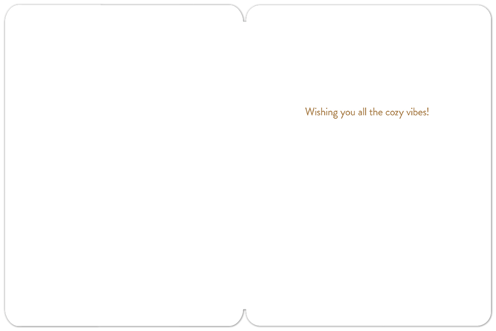 Open greeting card showing a minimalist interior with the warm message 'Wishing you all the cozy vibes!' in a rustic font, ideal for a friendly autumn sentiment.