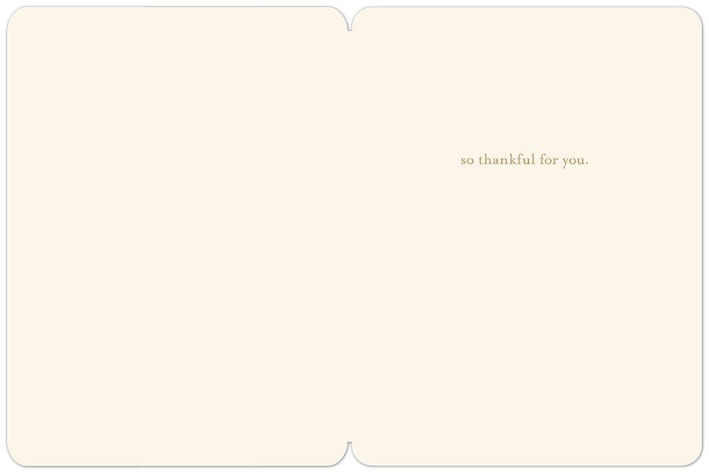 Inside of a Friendsgiving greeting card with the heartfelt message 'so thankful for you' on a cream background, offering space for a personal note.