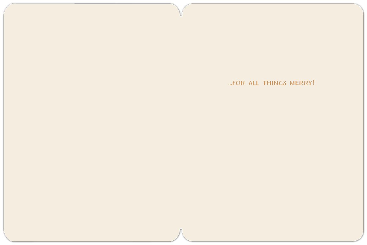 Interior view of a light cream holiday greeting card with '...FOR ALL THINGS MERRY!' printed in a small, elegant font on the right-hand side, offering space for a personal message.
