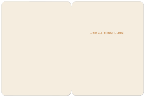 Interior view of a blank, cream-colored holiday greeting card with the lighthearted message '...FOR ALL THINGS MERRY!' printed in orange text on the right-hand side, ready for a personalized message.