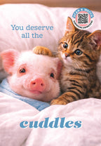 You deserve all the cuddles